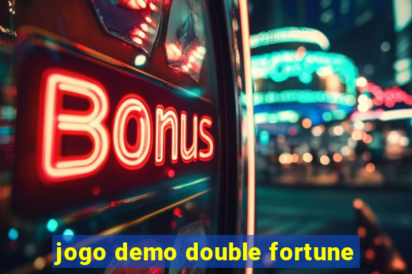 jogo demo double fortune